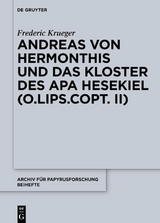 Andreas von Hermonthis und das Kloster des Apa Hesekiel - Frederic Krueger