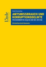 Amtsmissbrauch und Korruptionsdelikte - René Wenk, Bernhard Weratschnig