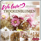 We love Trockenblumen -  Team BLOOM's