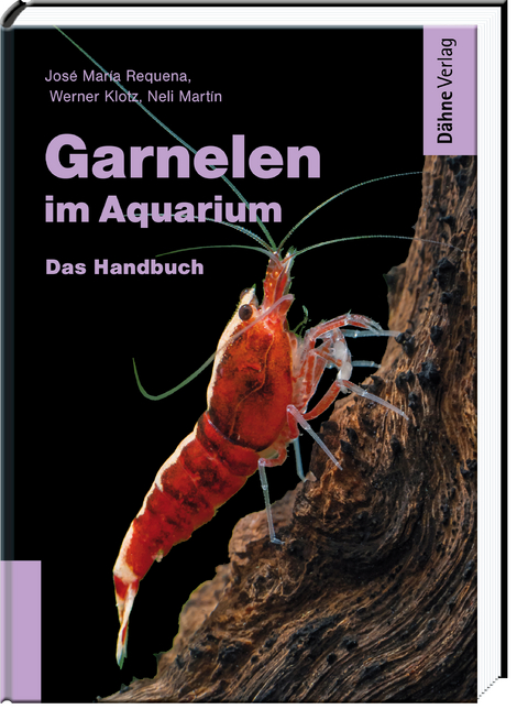 Garnelen im Aquarium - José María Requena, Werner Klotz