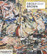 Cecily Brown - Courtney J. Martin, Jason Rosenfeld, Francine Prose