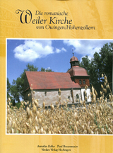 Die romanische Weiler Kirche von Owingen/Hohenzollern - Annalies Keller