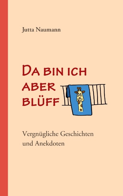 Da bin ich aber blüff - Jutta Naumann