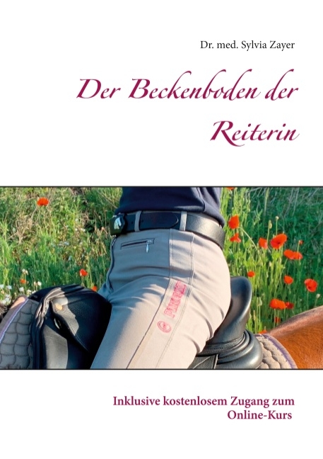 Der Beckenboden der Reiterin - Sylvia Zayer