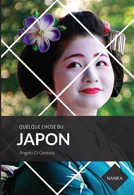 Quelque chose du Japon - Angelo Di Genova