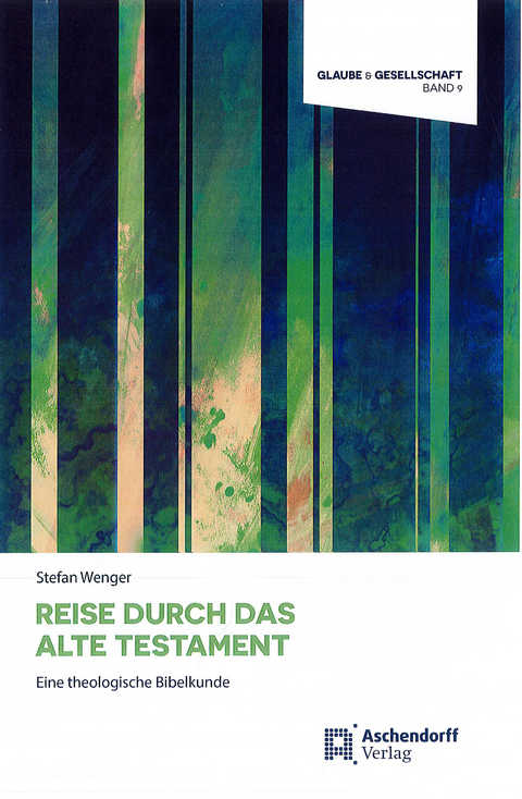 Reise durch das Alte Testament - Stefan Wenger