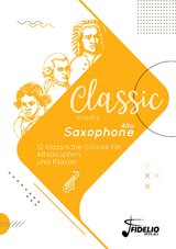 Classic meets Alto-Saxophone - 