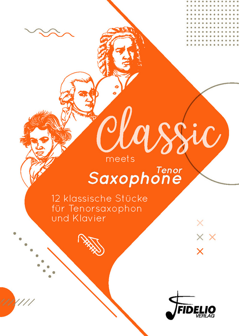 Classic meets Tenor-Saxophone - 