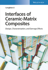 Interfaces of Ceramic-Matrix Composites - Longbiao Li