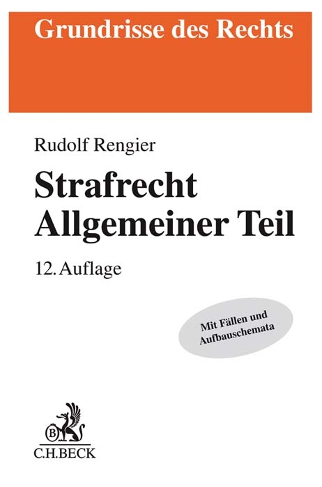 Strafrecht Allgemeiner Teil - Rudolf Rengier