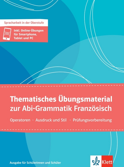 Thematisches Übungsmaterial zur Abi-Grammatik Französisch - Eva Frech, Steffen Obeling, Inge Rein-Sparenberg