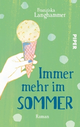 Immer mehr im Sommer - Franziska Langhammer