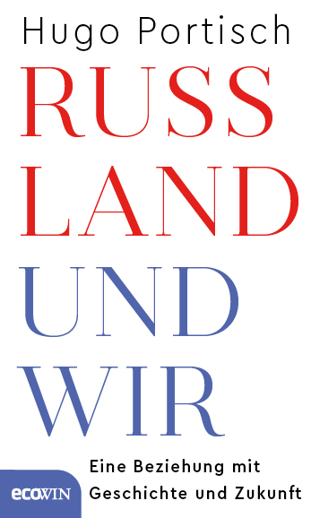 Russland und wir - Hugo Portisch