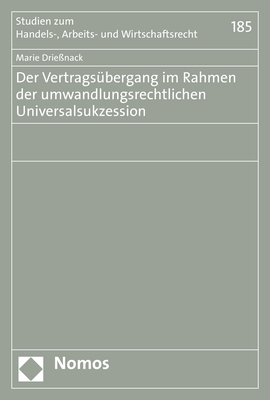 Der Vertragsübergang im Rahmen der umwandlungsrechtlichen Universalsukzession - Marie Drießnack