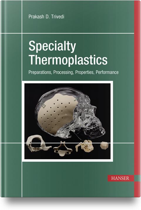 Specialty Thermoplastics - Prakash D. Trivedi