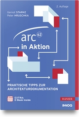 arc42 in Aktion - Starke, Gernot; Hruschka, Peter