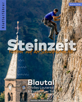 Kletterführer Steinzeit - Blautal, Großes Lautertal & Eselsburger Tal - Köhler, Matthias; Nordmann, Ronald