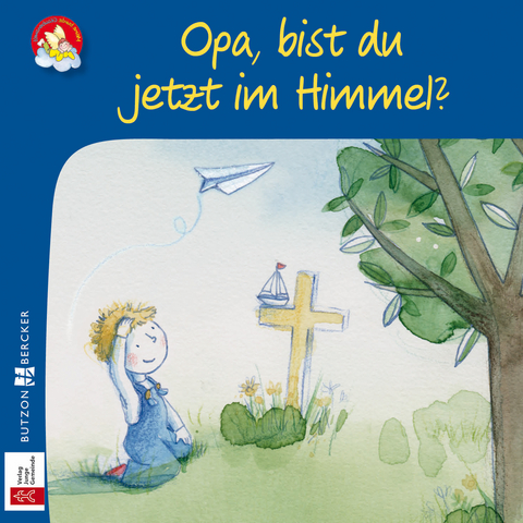 Opa, bist du jetzt im Himmel? - Anna Peters