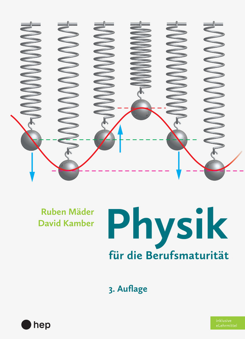 Physik für die Berufsmaturität (Print inkl. digitales Lehrmittel) - Ruben Mäder, David Kamber