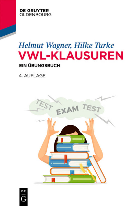 VWL-Klausuren - Helmut Wagner, Hilke Turke