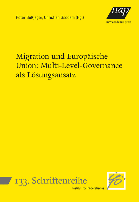 Migration und Europäische Union: Multi-Level-Governance als Lösungsansatz - 