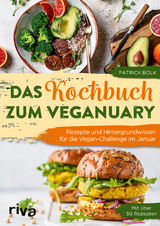 Das Kochbuch zum Veganuary - Patrick Bolk