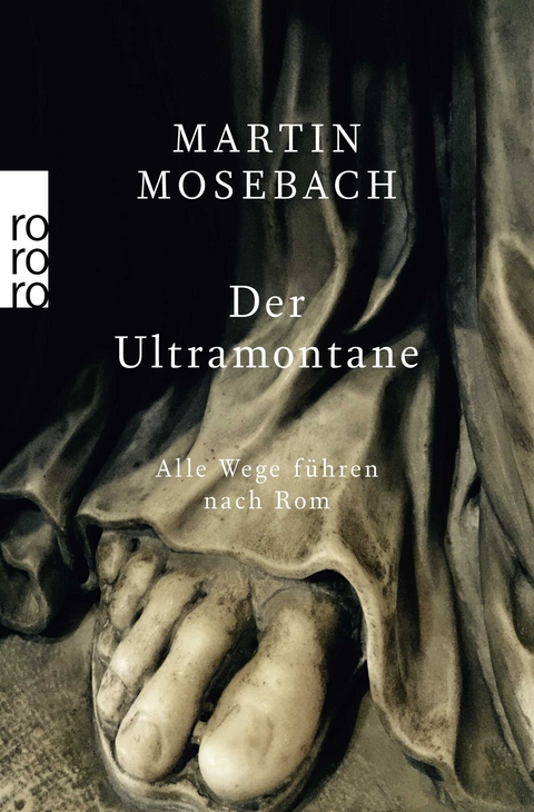 Der Ultramontane - Martin Mosebach