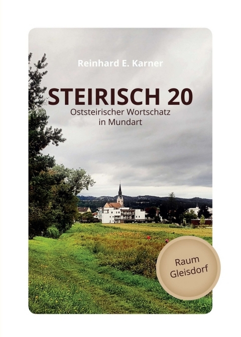 STEIRISCH 20 - Reinhard E. Karner