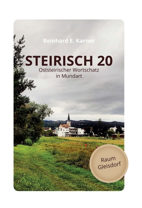 STEIRISCH 20 - Reinhard E. Karner