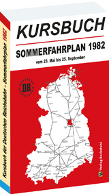 Kursbuch der Deutschen Reichsbahn - Sommerfahrplan 1982 - 