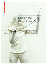 Designing Objects in Motion - Kensho Miyoshi