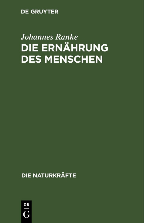 Die Ernährung des Menschen - Johannes Ranke