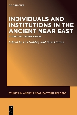 Individuals and Institutions in the Ancient Near East - 