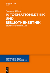 Informationsethik und Bibliotheksethik - Hermann Rösch