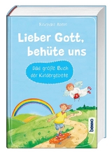 Lieber Gott, behüte uns - Reinhard Abeln