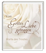 Von Gottes Liebe getragen