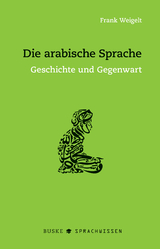 Die arabische Sprache - Frank Weigelt