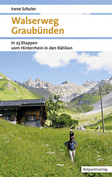 Walserweg Graubünden - Irene Schuler