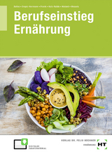 Berufseinstieg Ernährung - Sabine Baltes, Wiebke Drapic-Herrmann, Kathrin Franik, Daniela Katz-Raible, Dörte Nieland, Frauke Wessels