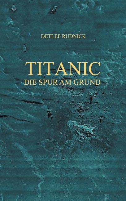 Titanic - Detlef Rudnick