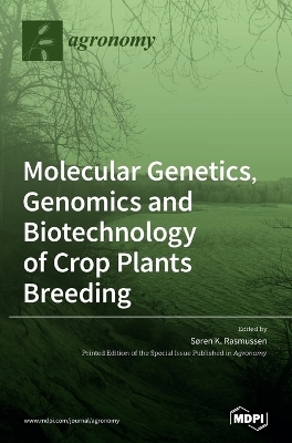 Molecular Genetics, Genomics and Biotechnology of Crop Plants Breeding - 