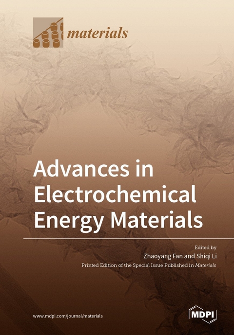 Advances in Electrochemical Energy Materials - 