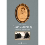 Wir waren 13 - Frida Schmidt