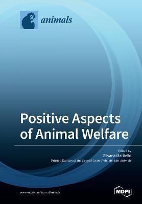 Positive Aspects of Animal Welfare - 