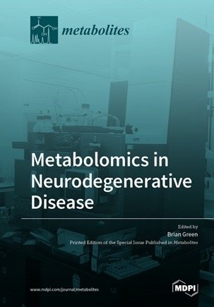 Metabolomics in Neurodegenerative Disease - 