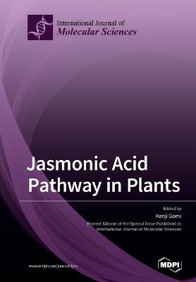 Jasmonic Acid Pathway in Plants - 