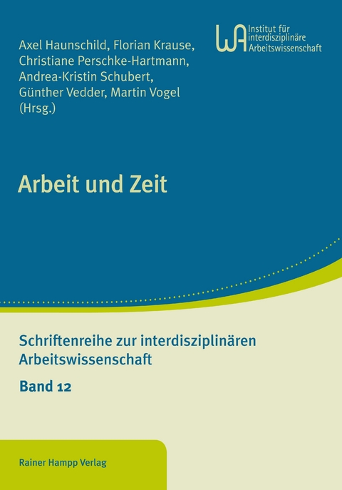 Arbeit und Zeit - 