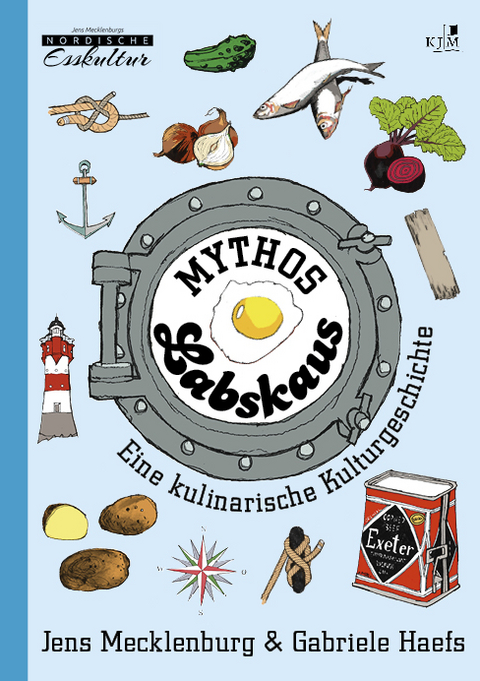 Mythos Labskaus - Jens Mecklenburg, Gabriele Haefs