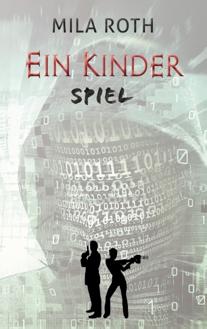 Ein Kinderspiel - Mila Roth