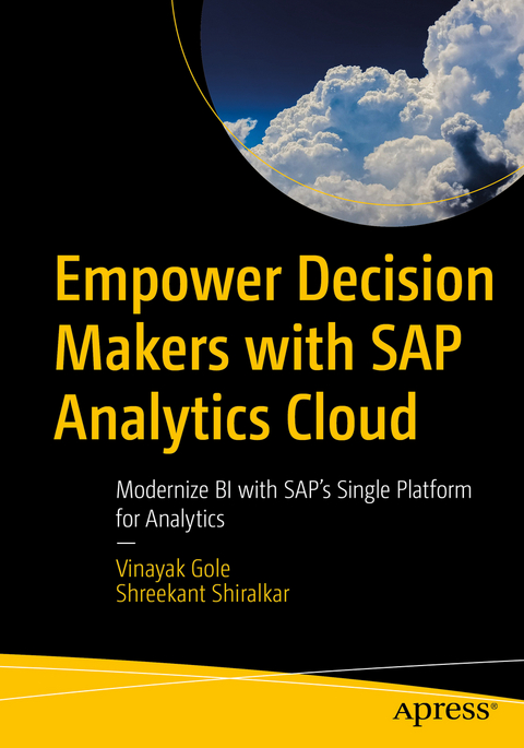 Empower Decision Makers with SAP Analytics Cloud - Vinayak Gole, Shreekant Shiralkar